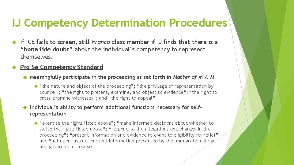 IJ Competency Determination Procedures If ICE fails to screen, still Franco class member if