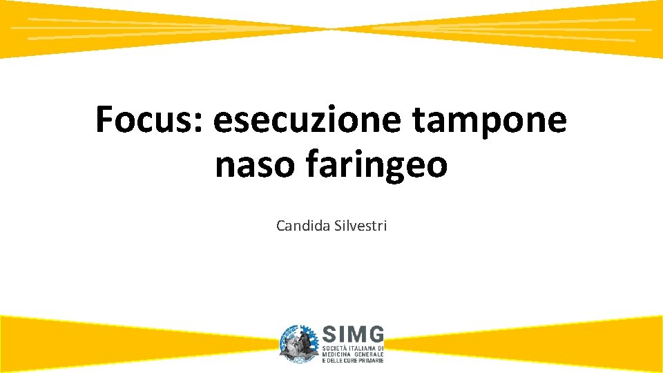 Focus: esecuzione tampone naso faringeo Candida Silvestri 