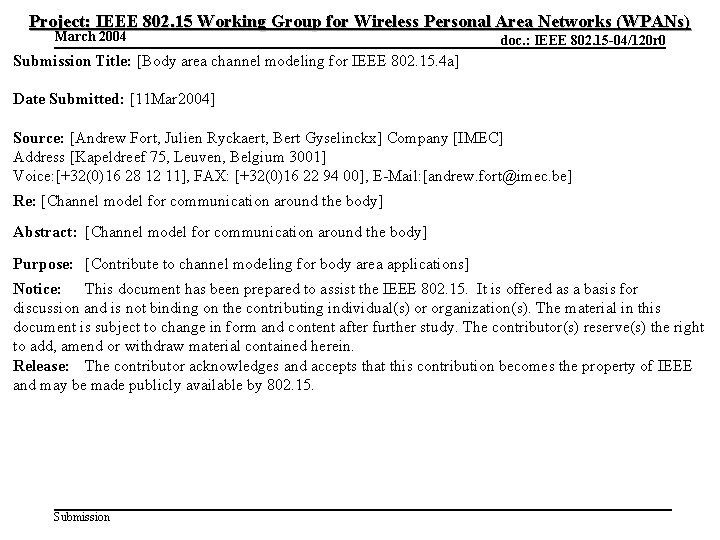 Project: IEEE 802. 15 Working Group for Wireless Personal Area Networks (WPANs) March 2004