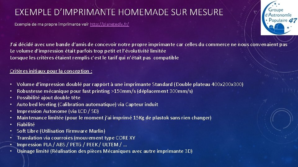 EXEMPLE D’IMPRIMANTE HOMEMADE SUR MESURE Exemple de ma propre imprimante voir http: //planetediy. fr/