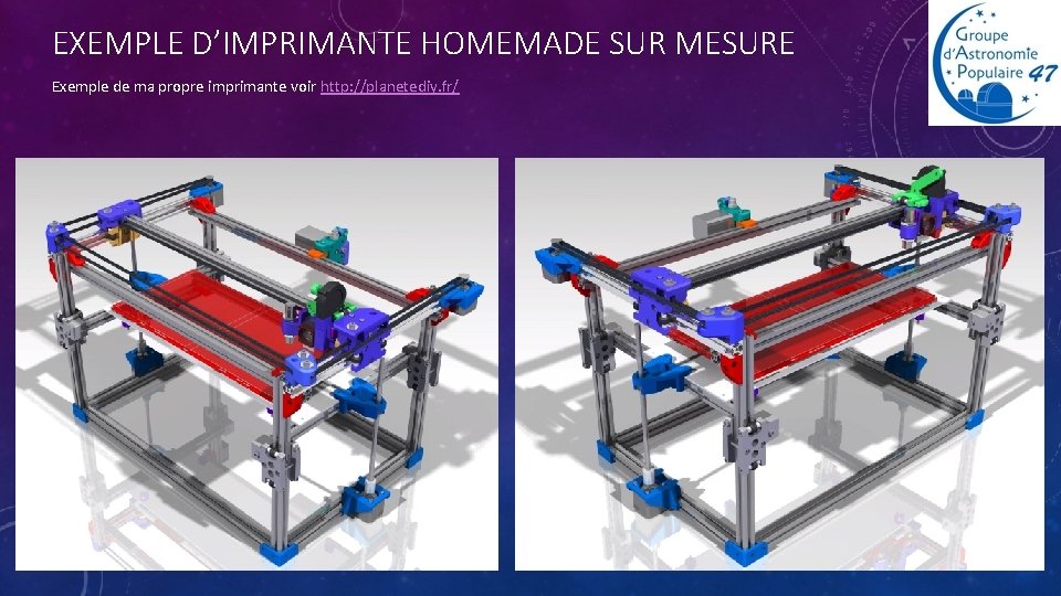 EXEMPLE D’IMPRIMANTE HOMEMADE SUR MESURE Exemple de ma propre imprimante voir http: //planetediy. fr/