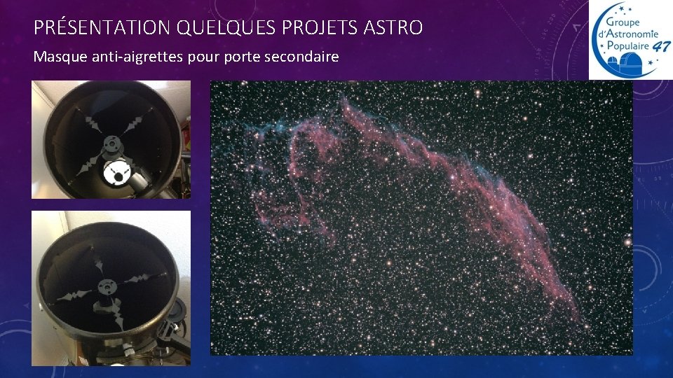 PRÉSENTATION QUELQUES PROJETS ASTRO Masque anti-aigrettes pour porte secondaire 