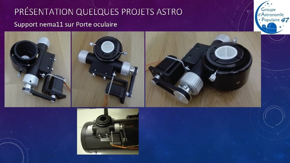 PRÉSENTATION QUELQUES PROJETS ASTRO Support nema 11 sur Porte oculaire 