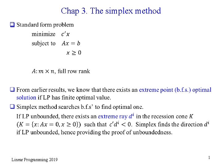 Chap 3. The simplex method q Linear Programming 2019 1 