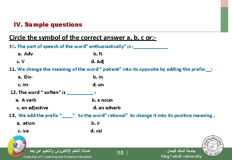 IV. Sample questions Circle the symbol of the correct answer a, b, c or: