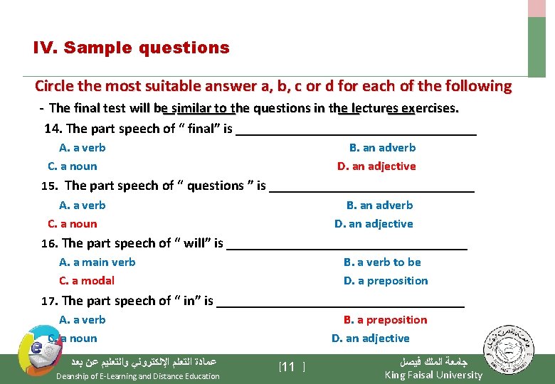 IV. Sample questions Circle the most suitable answer a, b, c or d for