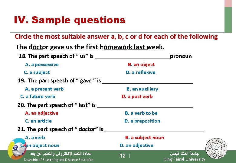 IV. Sample questions Circle the most suitable answer a, b, c or d for