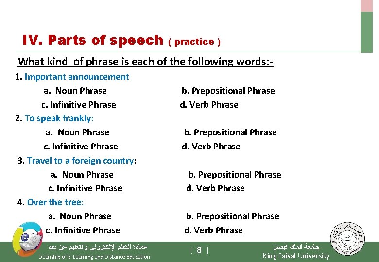 IV. Parts of speech ( practice ) What kind of phrase is each of