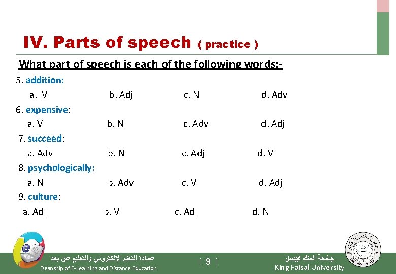 IV. Parts of speech ( practice ) What part of speech is each of