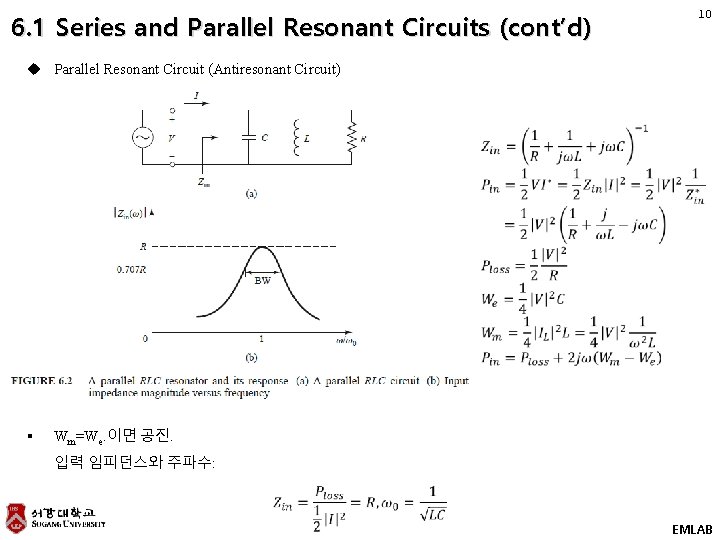 6. 1 Series and Parallel Resonant Circuits (cont’d) 10 u Parallel Resonant Circuit (Antiresonant