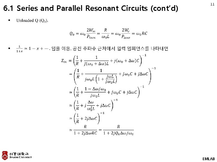 6. 1 Series and Parallel Resonant Circuits (cont’d) 11 EMLAB 