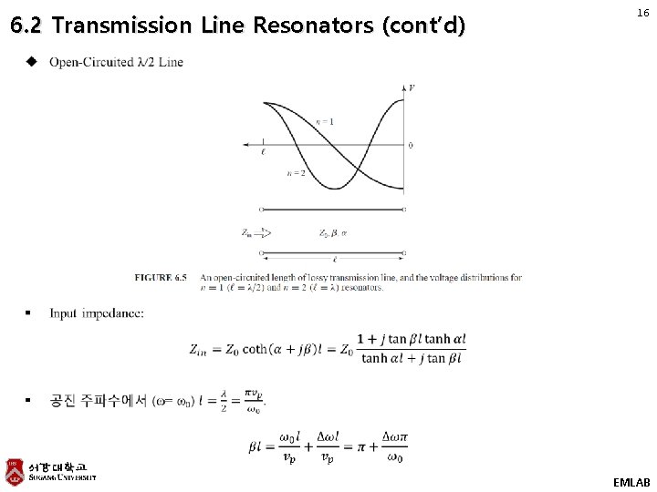 6. 2 Transmission Line Resonators (cont’d) 16 EMLAB 