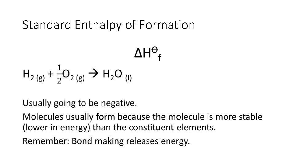 Standard Enthalpy of Formation • 