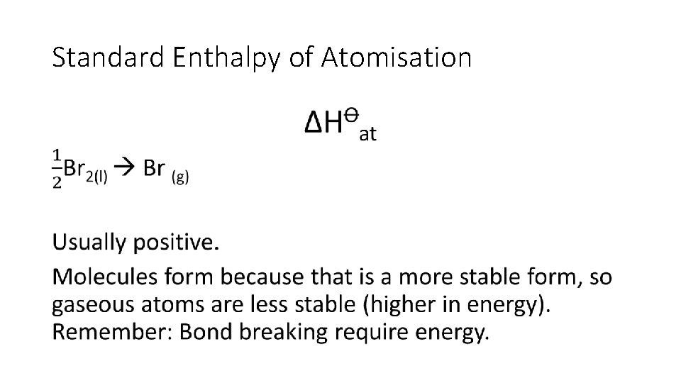Standard Enthalpy of Atomisation • 