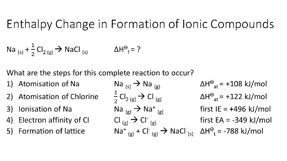 Enthalpy Change in Formation of Ionic Compounds • 