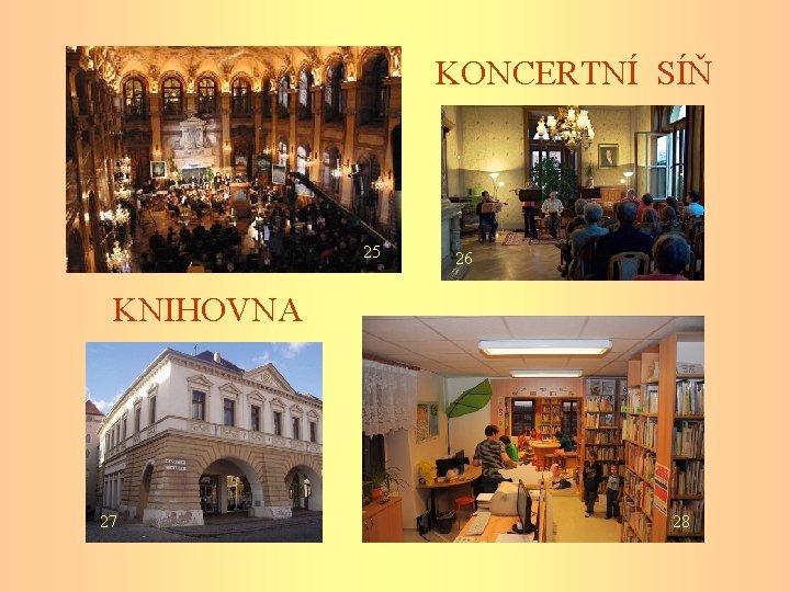 KONCERTNÍ SÍŇ 25 26 KNIHOVNA 17 27 28 