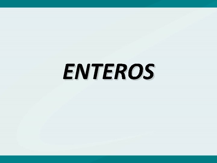 ENTEROS 