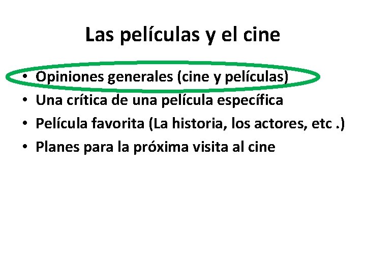 Las películas y el cine • • Opiniones generales (cine y películas) Una crítica