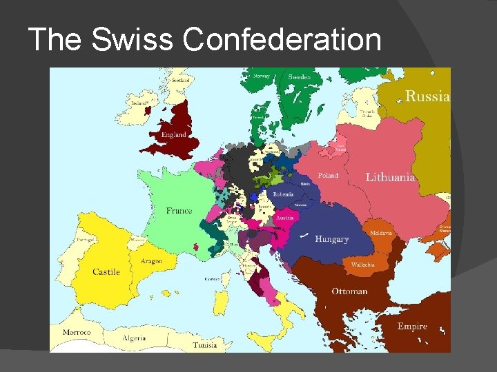 The Swiss Confederation 