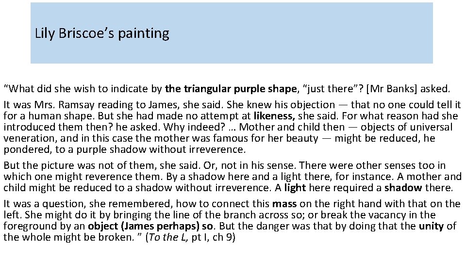 Lily Briscoe’s painting “What did she wish to indicate by the triangular purple shape,