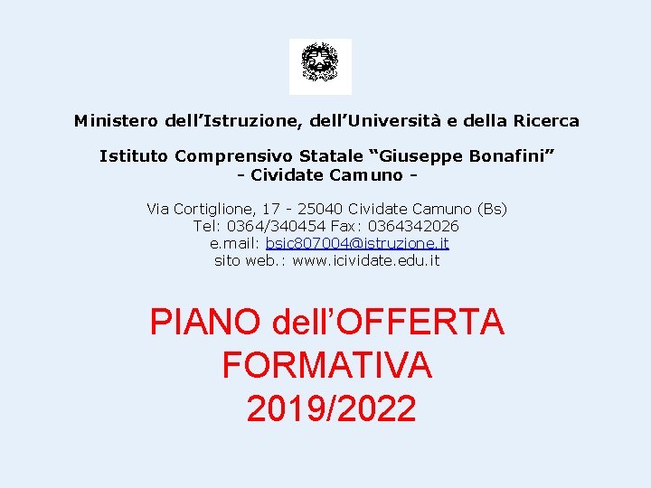 Ministero dell’Istruzione, dell’Università e della Ricerca Istituto Comprensivo Statale “Giuseppe Bonafini” - Cividate Camuno