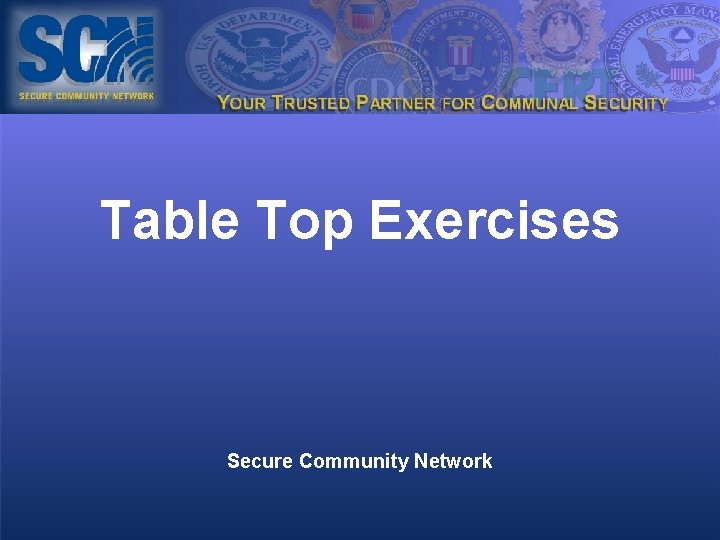 Table Top Exercises Secure Community Network 1 