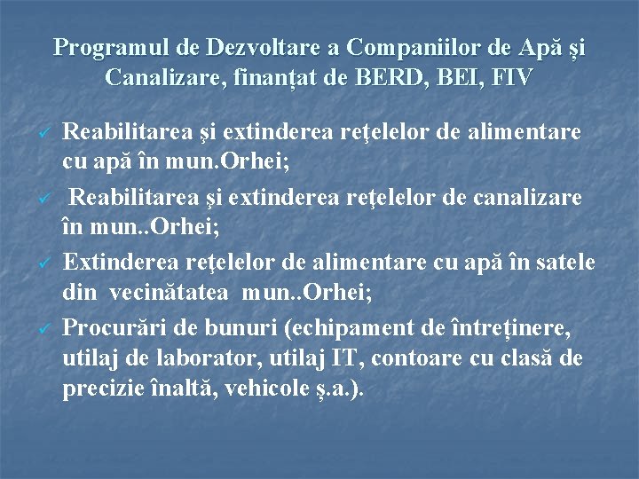 Programul de Dezvoltare a Companiilor de Apă și Canalizare, finanțat de BERD, BEI, FIV