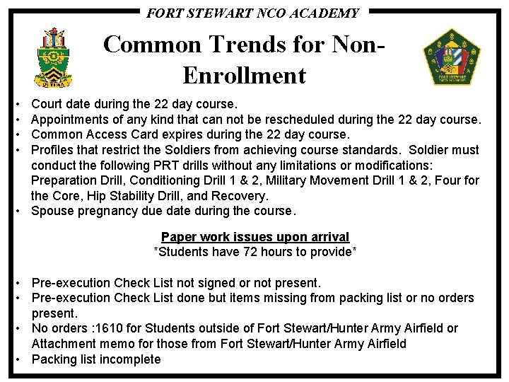 FORT STEWART NCO ACADEMY Common Trends for Non. Enrollment • • Court date during