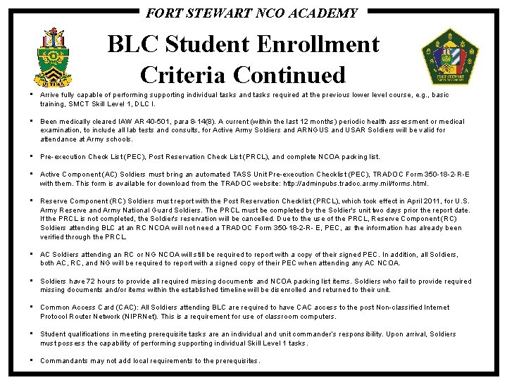 FORT STEWART NCO ACADEMY BLC Student Enrollment Criteria Continued • Arrive fully capable of