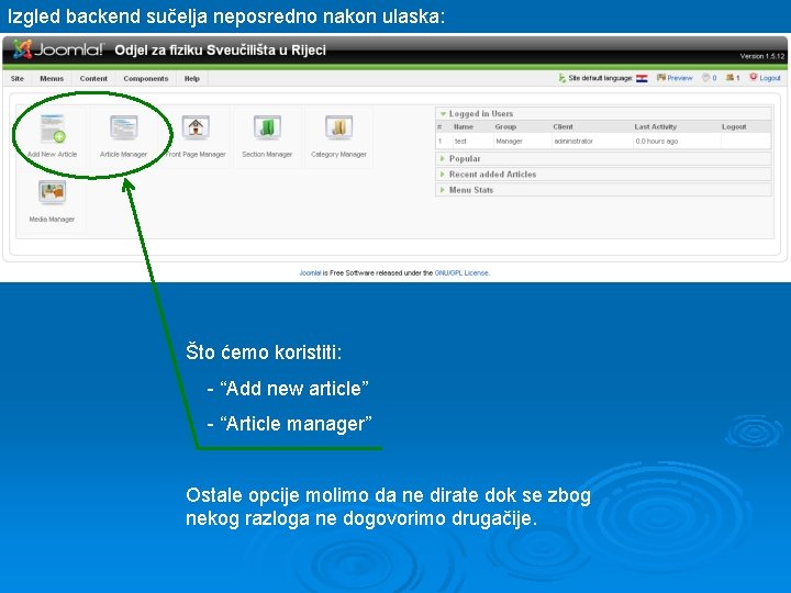 Izgled backend sučelja neposredno nakon ulaska: Što ćemo koristiti: - “Add new article” -