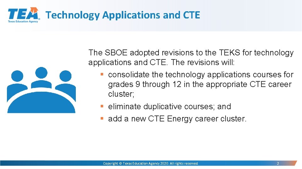 Technology Applications and CTE The SBOE adopted revisions to the TEKS for technology applications Technology Applications and CTE The SBOE adopted revisions to the TEKS for technology applications