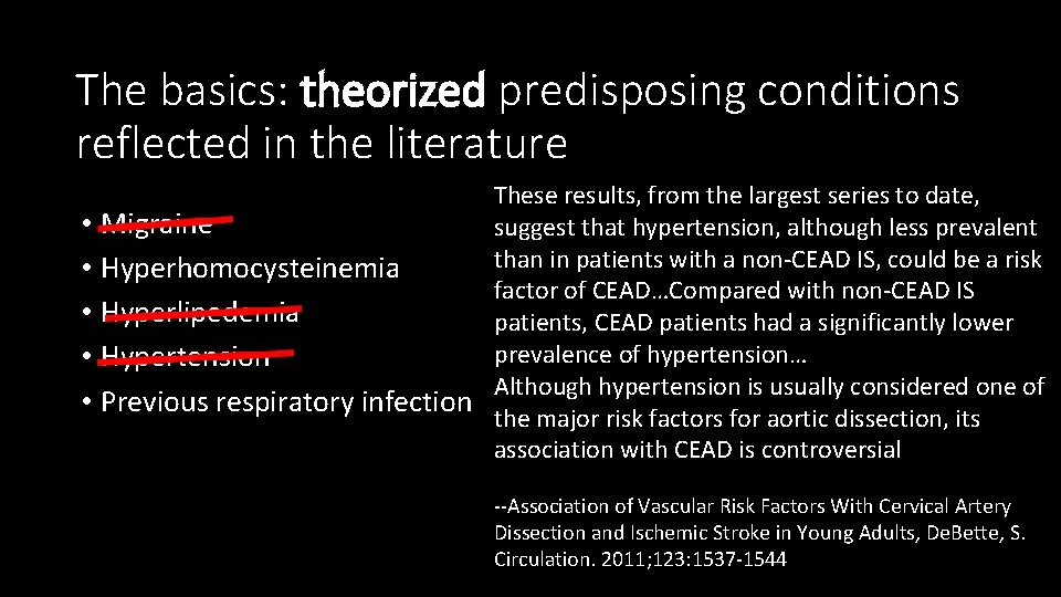 The basics: theorized predisposing conditions reflected in the literature • • • These results,