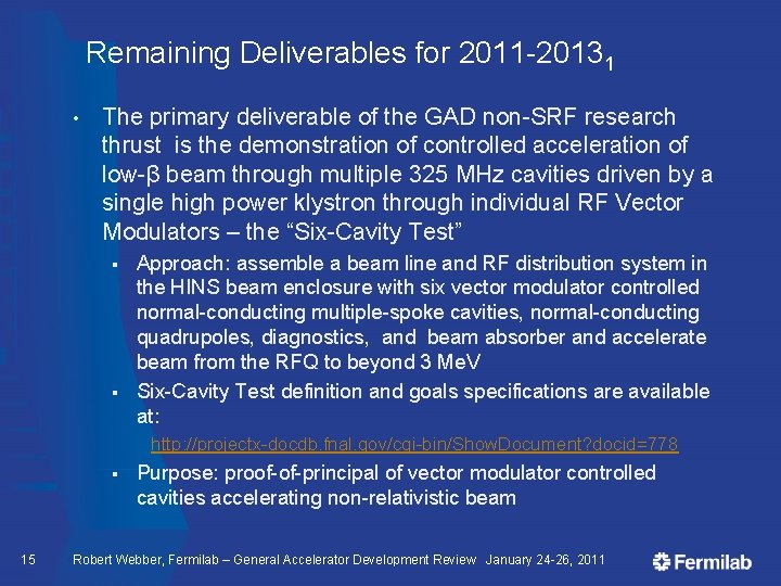 Remaining Deliverables for 2011 -20131 • The primary deliverable of the GAD non-SRF research