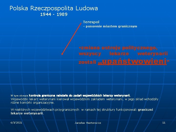 Polska Rzeczpospolita Ludowa 1944 - 1989 Terespol – ponownie miastem granicznym • zmiana ustroju Polska Rzeczpospolita Ludowa 1944 - 1989 Terespol – ponownie miastem granicznym • zmiana ustroju