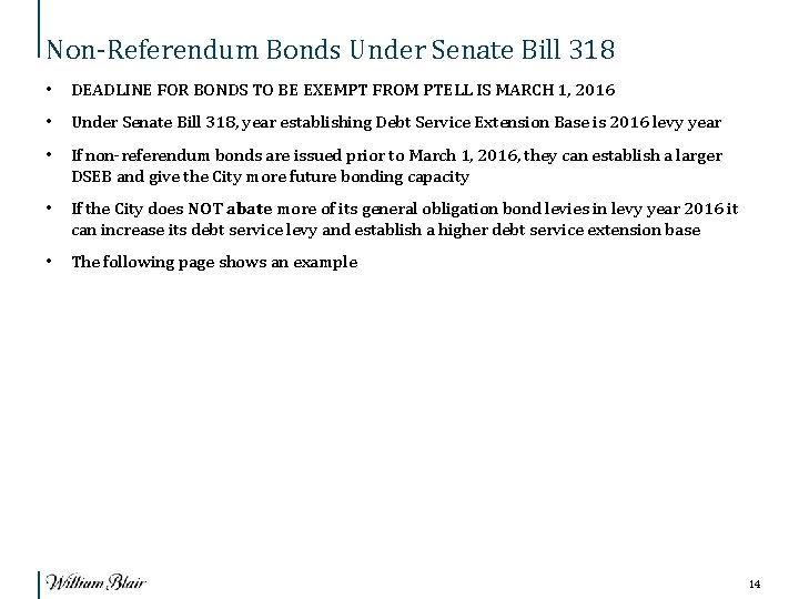 Non-Referendum Bonds Under Senate Bill 318 • DEADLINE FOR BONDS TO BE EXEMPT FROM