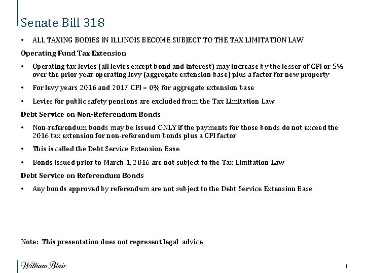 Senate Bill 318 • ALL TAXING BODIES IN ILLINOIS BECOME SUBJECT TO THE TAX