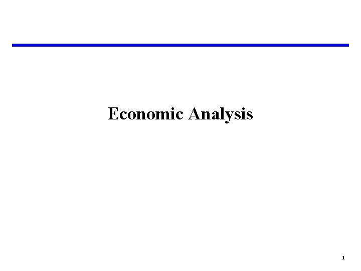 Economic Analysis 1 