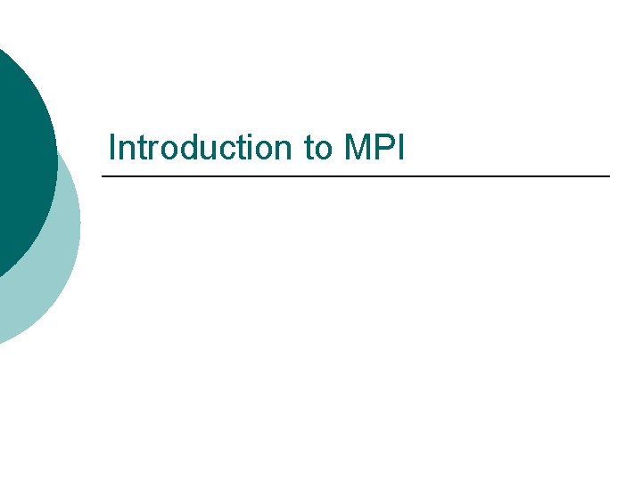 Introduction to MPI 