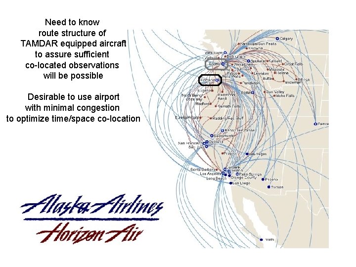 Need to know route structure of TAMDAR equipped aircraft to assure sufficient co-located observations