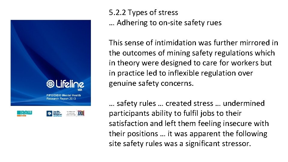 5. 2. 2 Types of stress … Adhering to on-site safety rues This sense 5. 2. 2 Types of stress … Adhering to on-site safety rues This sense