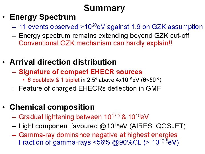  • Energy Spectrum Summary – 11 events observed >1020 e. V against 1.