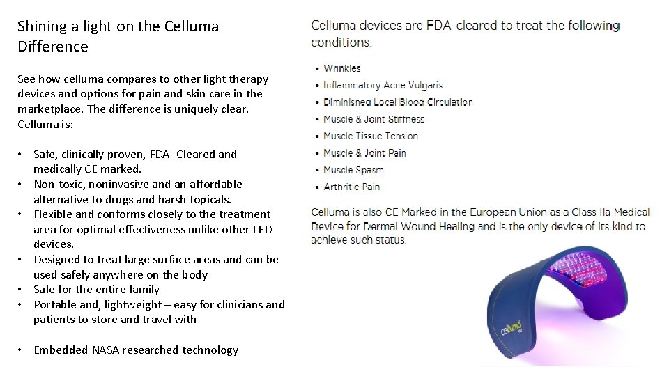 Shining a light on the Celluma Difference See how celluma compares to other light