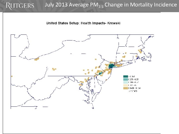 July 2013 Average PM 2. 5 Change in Mortality Incidence 
