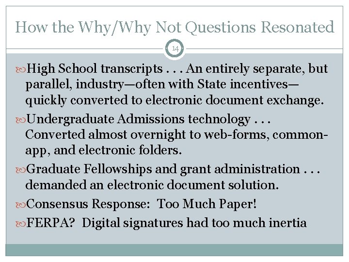 How the Why/Why Not Questions Resonated 14 High School transcripts. . . An entirely How the Why/Why Not Questions Resonated 14 High School transcripts. . . An entirely