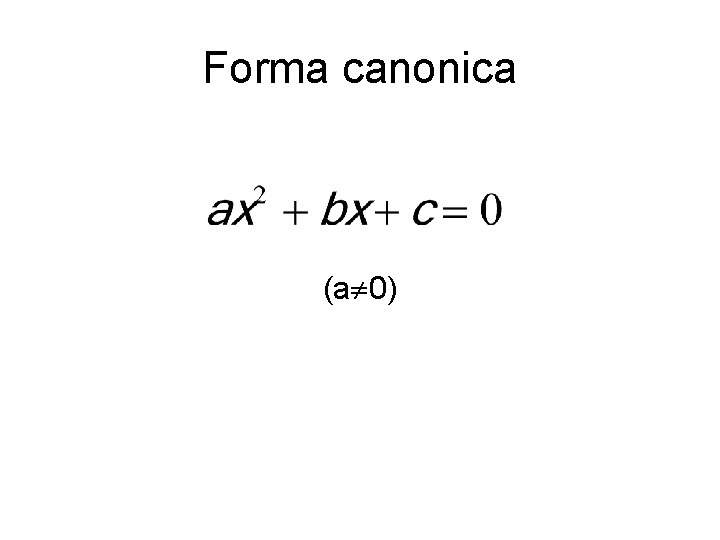 Forma canonica (a 0) 