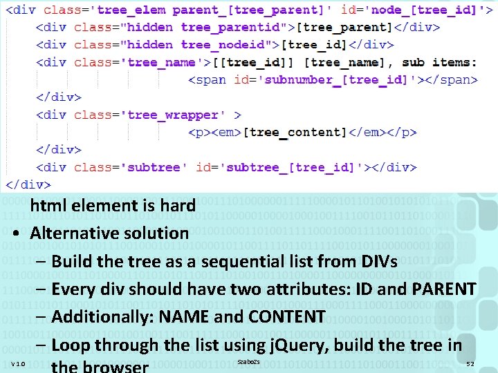 Problems with trees • Typical solution from programs is using recursion or sql CONNECT