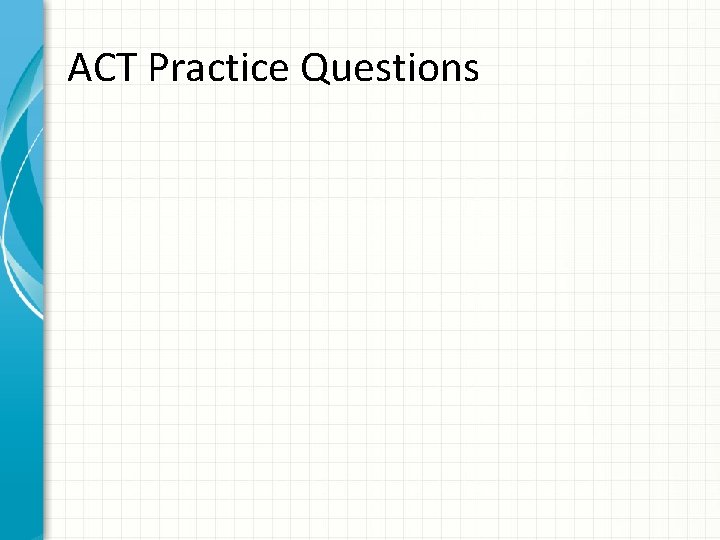 ACT Practice Questions 