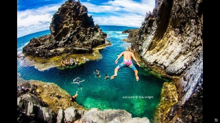 Just Jump © Kyle Wright 30 