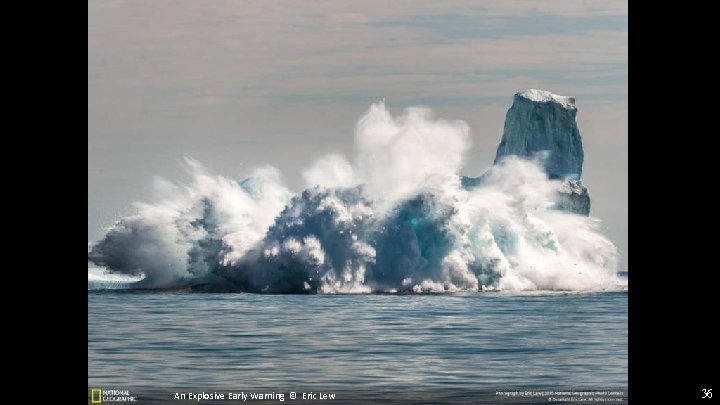 An Explosive Early Warning © Eric Lew 36 