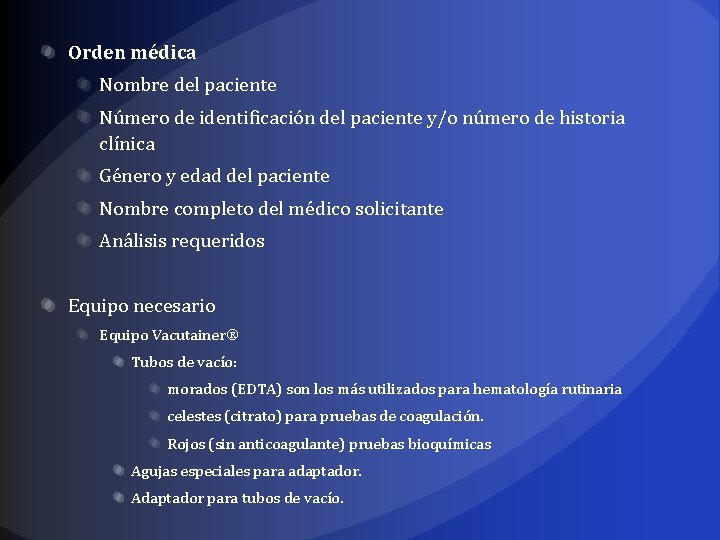Orden médica Nombre del paciente Número de identificación del paciente y/o número de historia